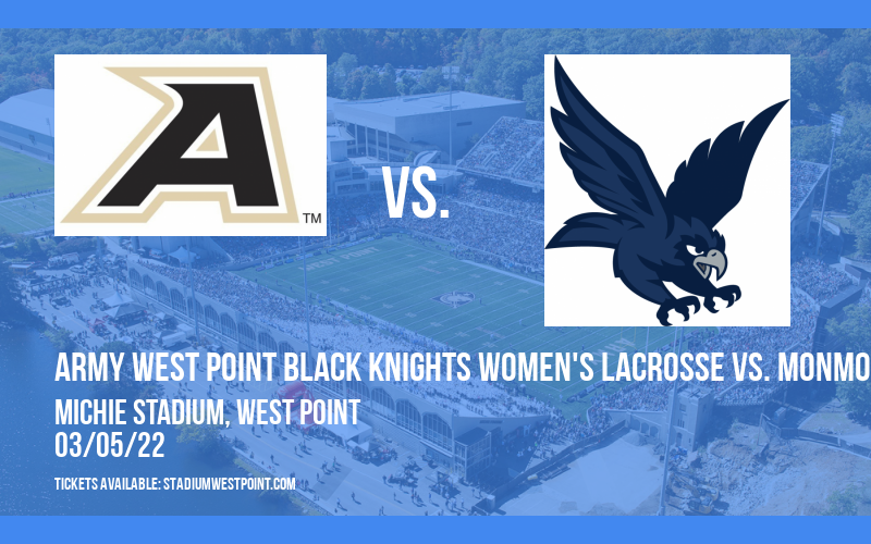 Army West Point Black Knights Women's Lacrosse vs. Monmouth Hawks at Michie Stadium