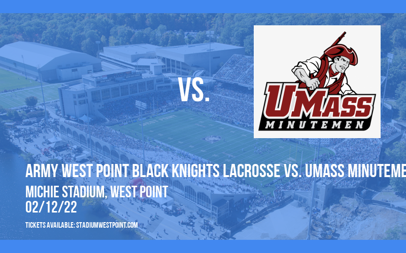 Army West Point Black Knights Lacrosse vs. UMass Minutemen at Michie Stadium
