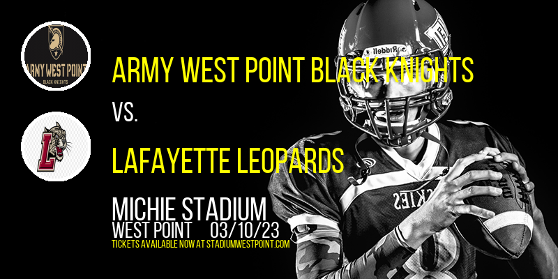 Army West Point Black Knights vs. Lafayette Leopards at Michie Stadium tickets Army West Point Black Knights vs. Lafayette Leopards at Michie Stadium