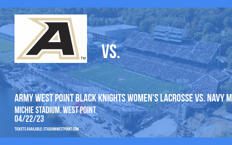 Army West Point Black Knights Women's Lacrosse vs. Navy Midshipmen at Michie Stadium