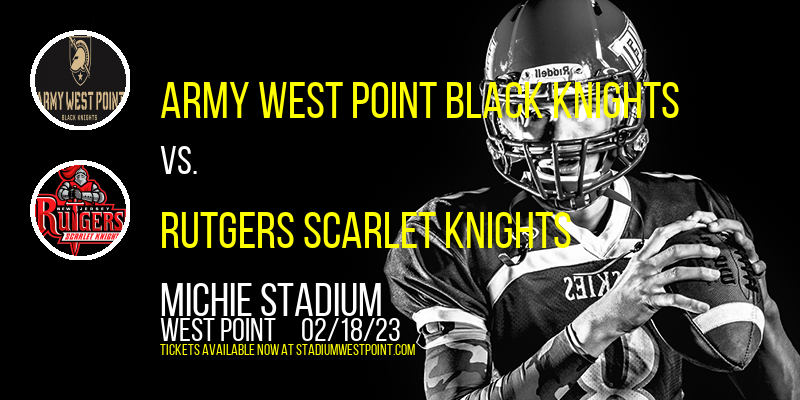 Army West Point Black Knights vs. Rutgers Scarlet Knights [CANCELLED] at Michie Stadium