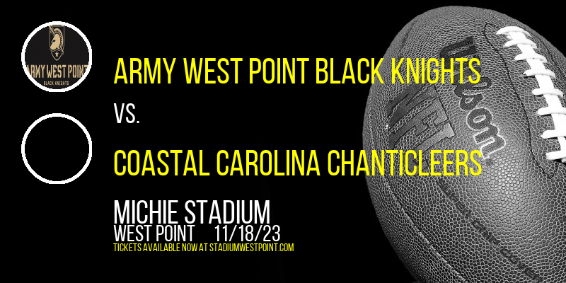 Army West Point Black Knights vs. Coastal Carolina Chanticleers at Michie Stadium