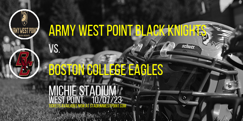 Army West Point Black Knights vs. Boston College Eagles at Michie Stadium