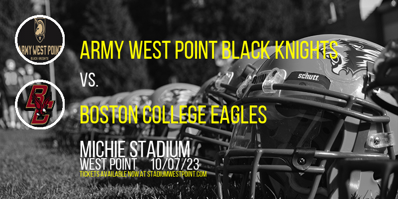 Army West Point Black Knights vs. Boston College Eagles at Michie Stadium tickets Army West Point Black Knights vs. Boston College Eagles at Michie Stadium